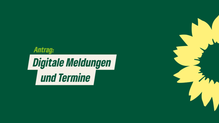 Antrag: Digitale Meldungen und Termine